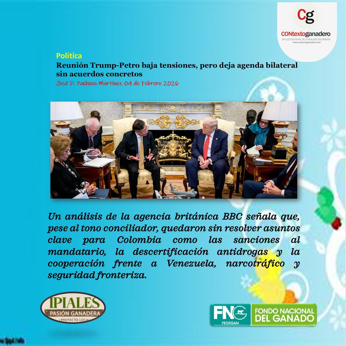 Gustavo Petro y Donald Trump se reunieron en la Casa Blanca en un intento por recomponer la relación bilateral, aunque sin acuerdos concretos.

contextoganadero.com/politica/reuni…

<a href="/jflafaurie/">José Félix Lafaurie</a> 
<a href="/Fedegan/">FEDEGAN</a> 
<a href="/ContGanadero/">CONtexto Ganadero</a> 
<a href="/GarzonLocal/">Garzón Pasión Ganadera</a> 
<a href="/proyeLocalTulua/">Tuluá Pasión Ganadera</a>

#ConstruyendoGanadería