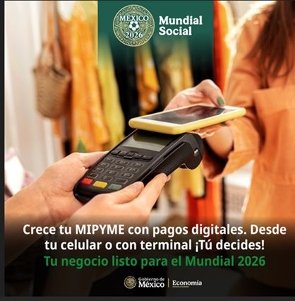 Con la estrategia Crece tu MIPYME con pagos digitales, impulsada por la Secretaría de Economía y VISA, las MIPYMES pueden digitalizar sus cobros rumbo al Mundial FIFA 2026 ⚽🌎
 
📈 Digitalízate, cobra más y haz crecer tu MIPYME.
 
🔗 Conoce más aquí: mipymes.economia.gob.mx/pagos_digitale…