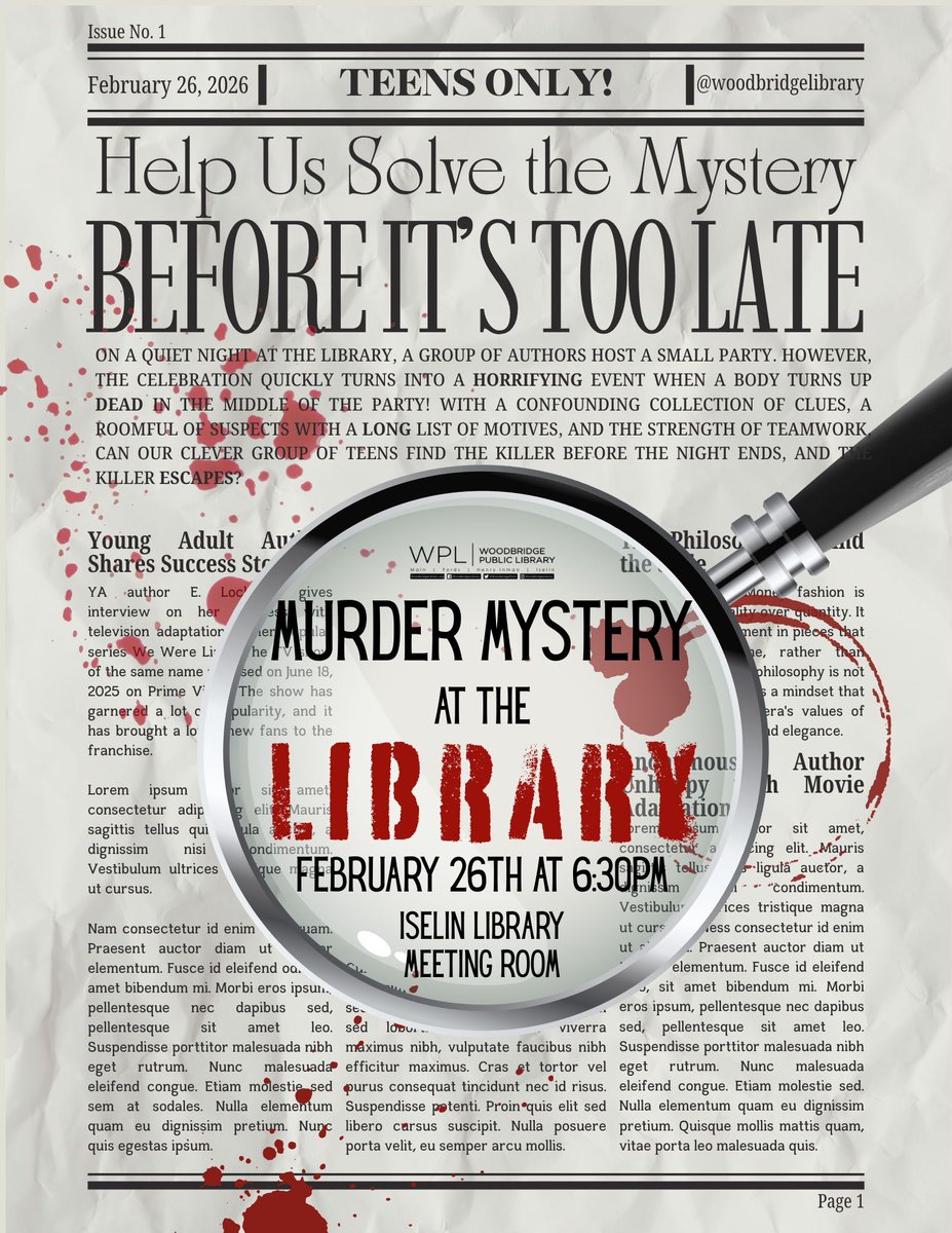 We're having another session of our teen murder mystery program at the Iselin Library! Registration is encouraged, but not required in order to attend.