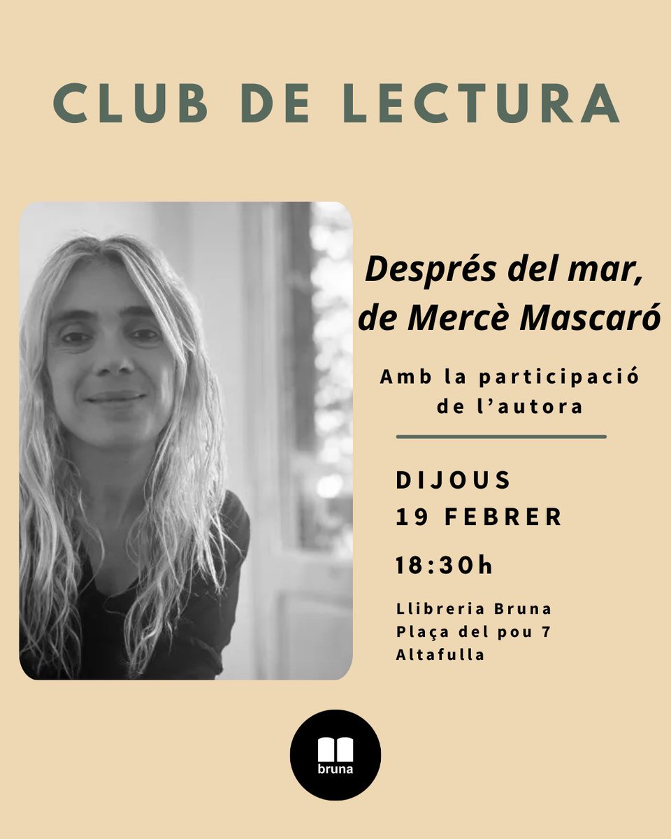 LlibreriaBruna's tweet photo. 📚 Club de Lectura | Dijous 19 de febrer · 18.30 h
Us convidem a la 4a sessió amb Mercè Mascaró i Després del mar (La Magrana).
Un poble que perd el mar i els seus secrets 🌊
📩 Reserves: llibreriabruna@gmail.com / 623 96 41 71
⚠️ Places limitades! https://t.co/FTo6YPsCCO