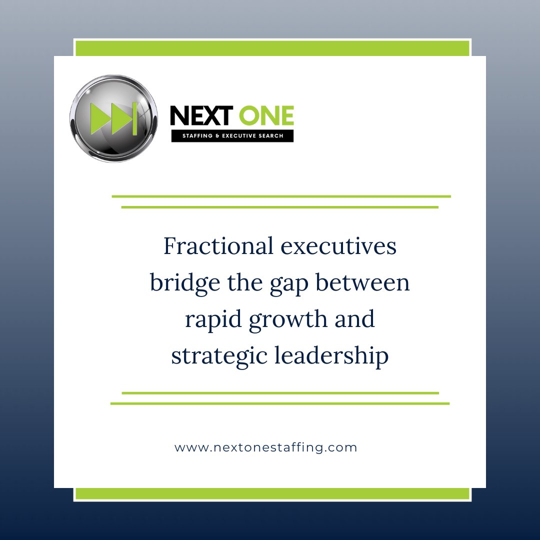 Fractional executives give high-growth companies the leadership they need—exactly when they need it.

#NextOneStaffing #ExecutiveSearch #ExecutiveHiring