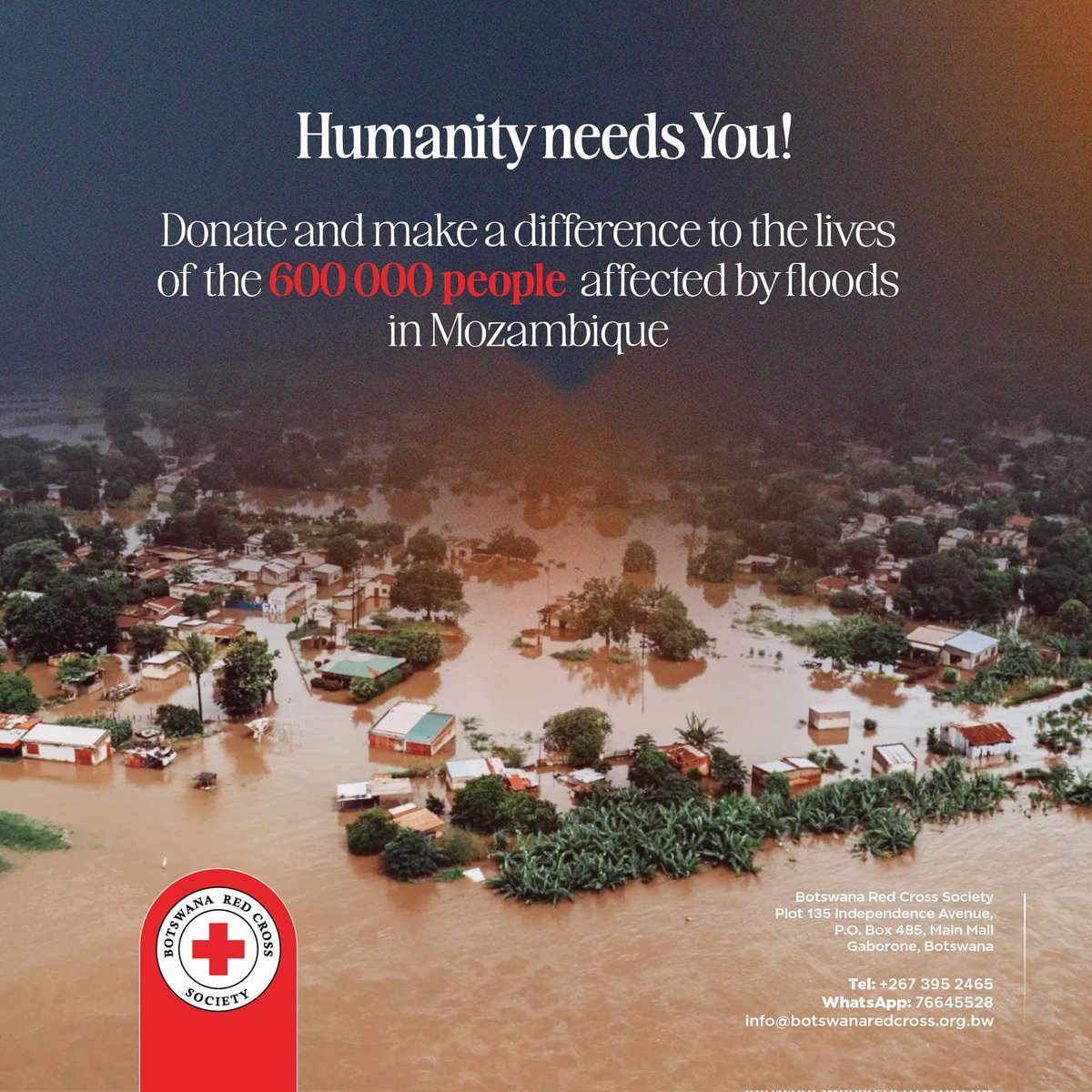 BotswanaRed's tweet photo. Humanity needs you! Donate and make a difference to the lives of the 600 000 people affected by floods in Mozambique.
#BotswanaRedCrossSociety
#EverywhereForEveryone
#LocalEverywhere
#MozambiqueFloodReliefEfforts https://t.co/M8et930pQK