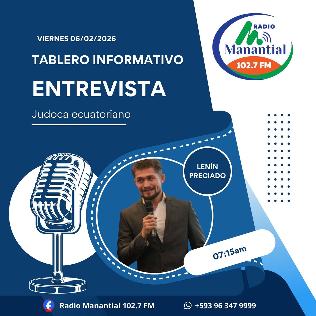 _RadioManantial's tweet photo. #ElOro #Entrevista 
📻 102.7 FM
Tablero Informativo 🎙️  

Este vieres 06 de febrero, a partir de las 07:15 nos acompañará Lenín Preciado, destacado deportista en la disciplina del Judo.

🔶️Tablero Informativo 🔶️
06h30 - 08h00 

#Radio #Manantial #FM 📻 https://t.co/TV5xtFOwiC