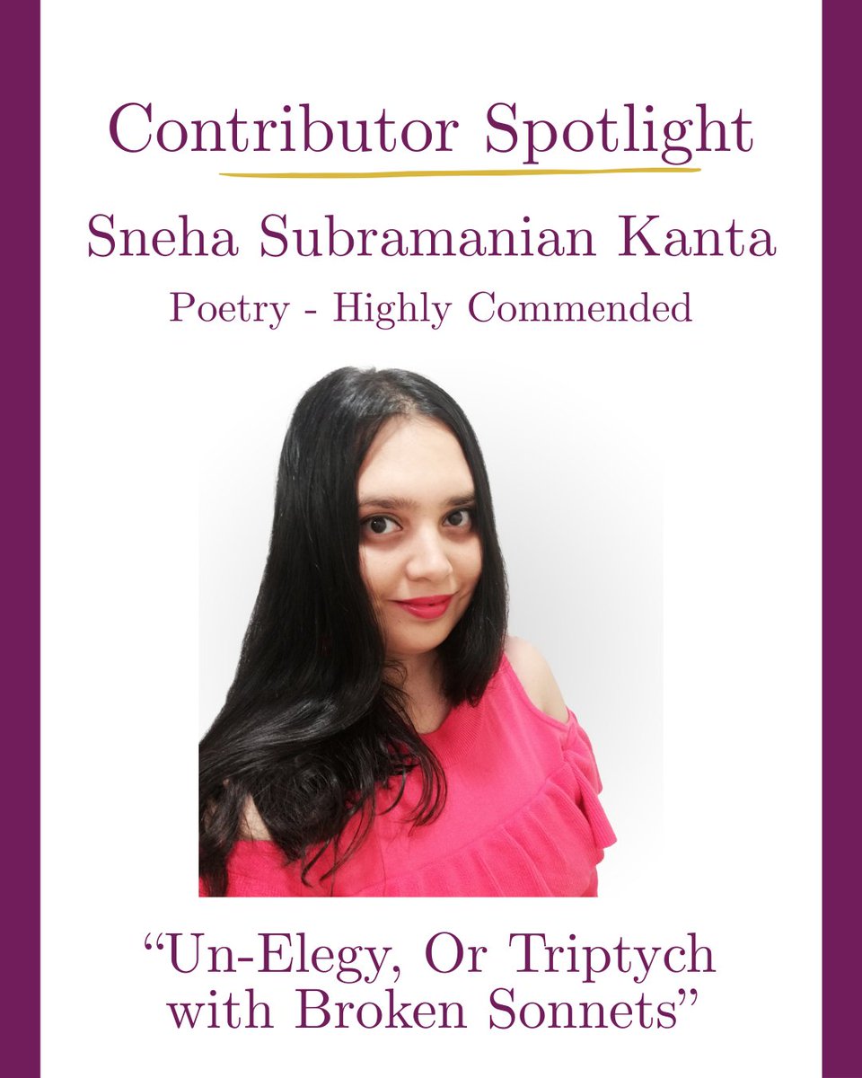 the4facedliar's tweet photo. Sneha Subramanian Kanta's poem "Un-Elegy, Or Triptych with Broken Sonnets" was selected as Highly Commended by judge Micheál McCann. Read more below about her work, and follow her on Instagram: SnehaSKanta, and on X: @SnehaKantaS https://t.co/WaiDmy4J9b