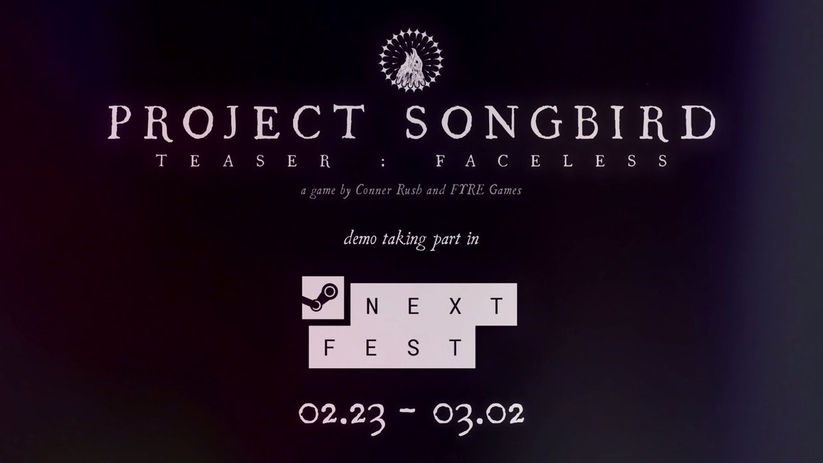 FyreGamesReal's tweet image. My indie horror game “PROJECT SONGBIRD” is taking part in #steamnextfest !!!

The standalone demo, “Project Songbird Teaser: Faceless” will be getting a major update soon to celebrate Steam’s #NextFest !

Full game coming 03/26/2026

#steamgames #SteamNextFest #SteamDemo

🔗in🧵