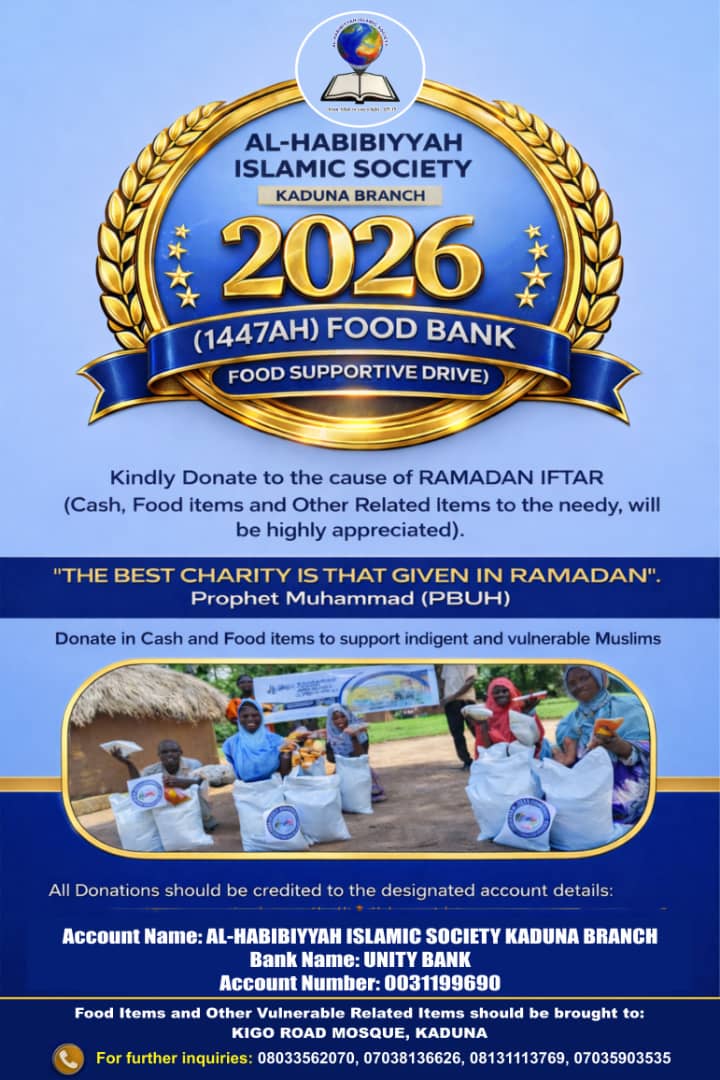 *DONATE 🙏 FOR THE SAKE OF ALLAH, TO SUPPORT INDIGENT MUSLIM BROTHERS AND SISTERS   👉🏼👉🏼👉🏼* *TO BREAK THEIR FAST WITH FOOD 🍉🌽🍞🥣🥃 IN THIS RAMADHAN 2026.* 
*BANK ACCOUNT:-👎* 
*AL-HABIBIYYAH ISLAMIC SOCIETY KADUNA BRANCH* 
 *UNITY BANK   0031199690* 
 
*JAZAKUMULLAHU KHAIRAN