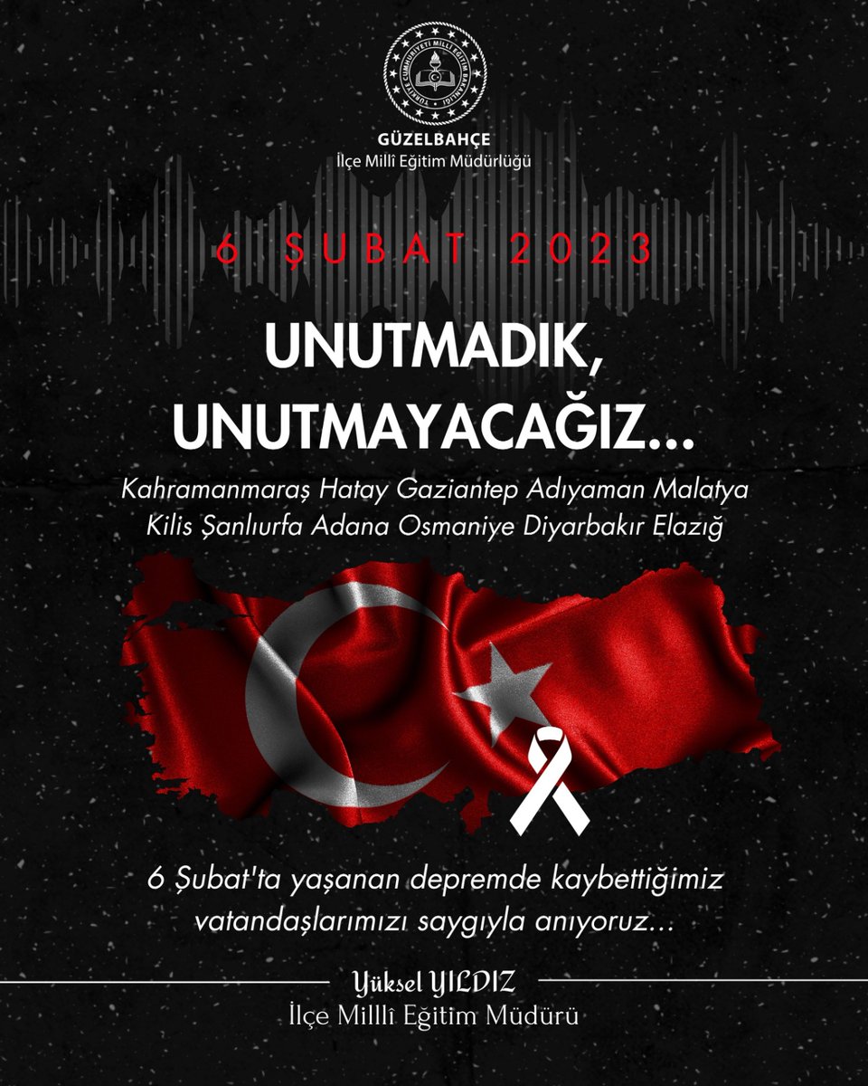 6 Şubat depreminde hayatını kaybeden tüm vatandaşlarımızı rahmet, minnet ve saygıyla anıyoruz.
Acıları hâlâ yüreğimizde; kaybettiklerimizi unutmadık, unutmayacağız.
Allah’tan rahmet, yakınlarına ve milletimize sabır diliyoruz. <a href="/guzelbahcekay/">guzelbahcekaymakam</a> <a href="/izmir_ilmem/">İzmir İl Milli Eğitim Müdürlüğü</a> <a href="/yuselyildiz/">Yüksel YILDIZ</a>
