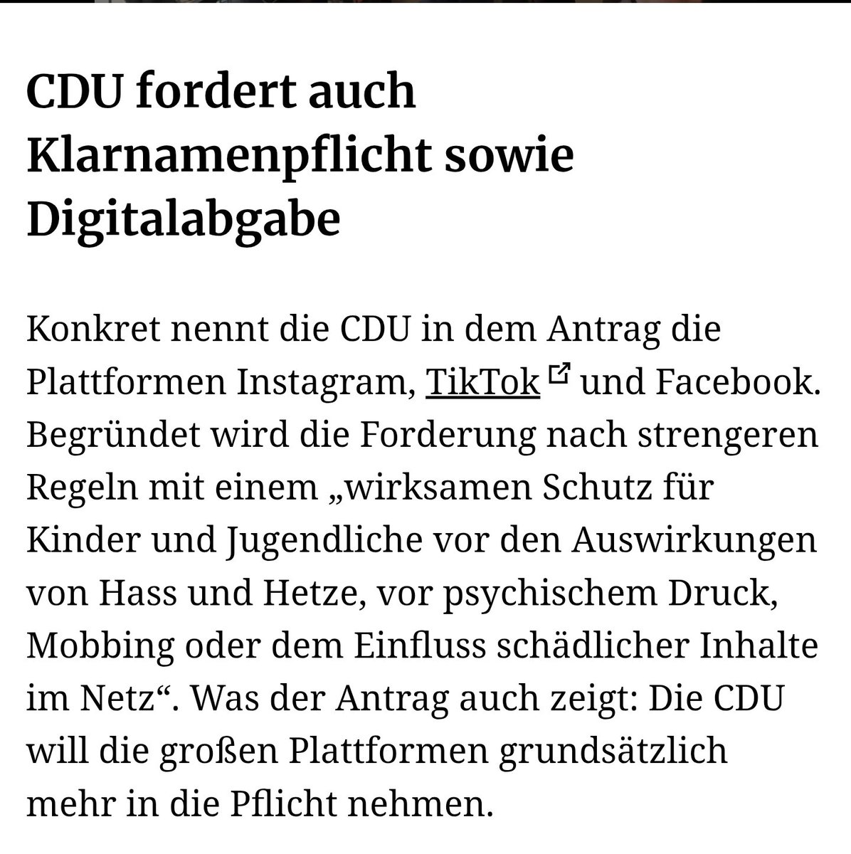 Die Verbotspartei CDU schlägt mal wieder zu und es ist in Sachen Anonymität und Freiheit im Netz ein einziges Desaster. 

Einerseits soll ein Social Media Verbot für Jugendliche unter 16 kommen. Das lässt sich fast nicht anders darstellen, als durch eine Pflicht sich mit seinem