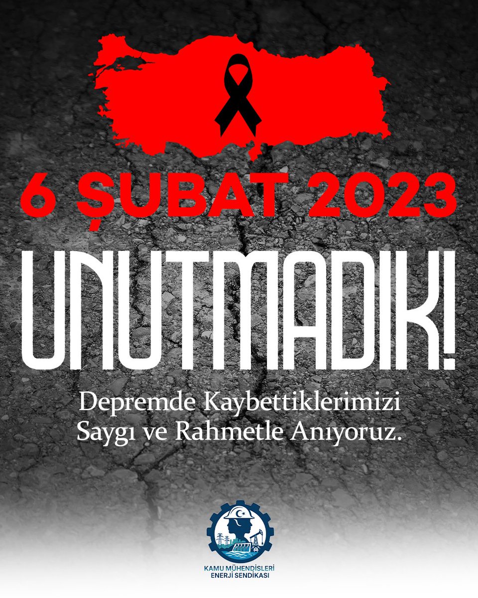 KaMuhEnerjiSen's tweet photo. 6 Şubat 2023’te yaşadığımız büyük deprem felaketinde kaybettiğimiz vatandaşlarımızı rahmetle anıyor, geride kalanlara bir kez daha sabır diliyoruz.
Bu acı; yalnızca bir afet değil, hafızalarımıza kazınan büyük bir yıkım ve ortak bir kayıptır.
6 Şubat’ta yitirdiğimiz canları saygıyla anıyor, bu büyük acının unutulmaması ve benzer felaketlerin bir daha yaşanmaması için gerekli sorumlulukların her zaman hatırlanması gerektiğini vurguluyoruz.
Unutmadık.
Unutturmayacağız.
#6subat2023 

@MuhTekSen_Konf  @KaMuhEnerjiSen