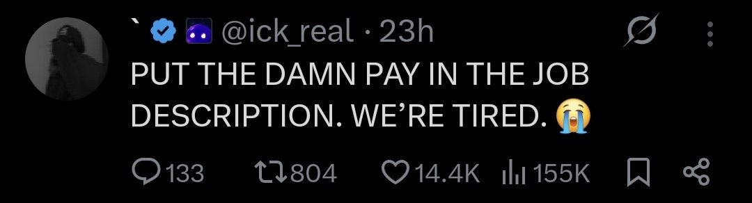 "Competitive Salary"
"Attractive Pay"
"Industry standard renumeration"
"Good pay"
"Huge stipend"
Motherfuckers will use all the adjectives known to English language instead of just putting the damn figure in the job advert🤦