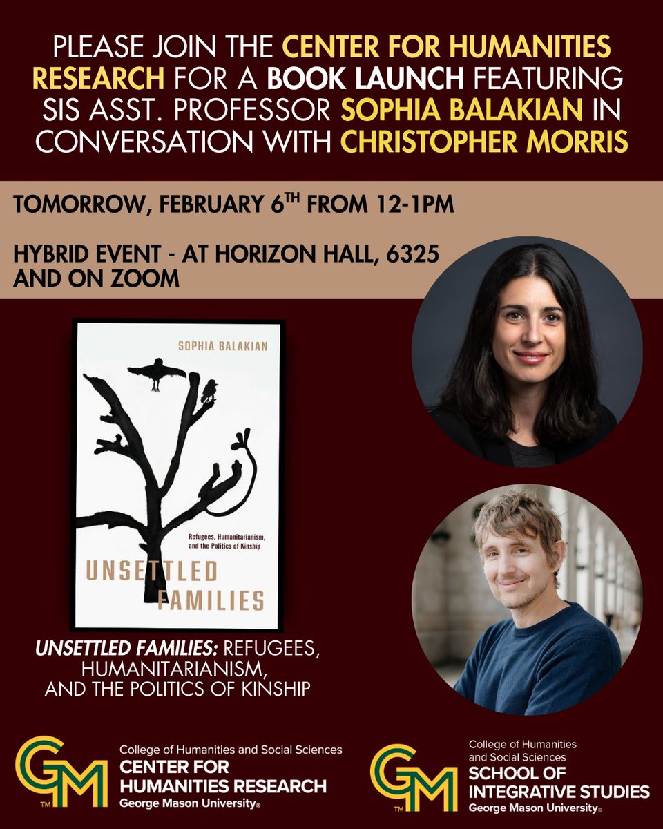 The Center of Humanities presents a CHR Book Launch featuring SIS Asst. Prof. 𝐒𝐨𝐩𝐡𝐢𝐚 𝐁𝐚𝐥𝐚𝐤𝐢𝐚𝐧 and her book, 𝐔𝐧𝐬𝐞𝐭𝐭𝐥𝐞𝐝 𝐅𝐚𝐦𝐢𝐥𝐢𝐞𝐬, in conversation with Christopher Morris,  Assoc. Prof. of Anthropology.📅 Feb 6 | 12–1 PM | RSVP chr.gmu.edu/events/17699