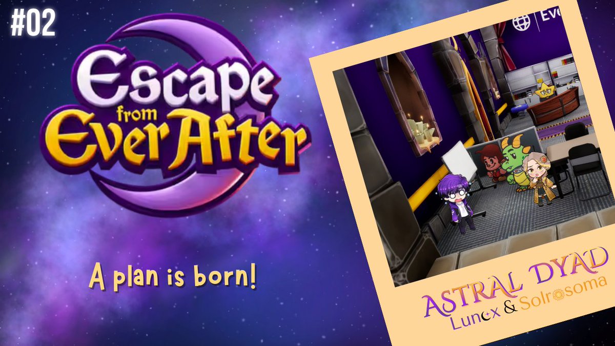 AstralDyad is live on Twitch and Youtube with our second stream of Escape From Ever After!
Hold on, the Hero and Dragon teamed up? 
And we got a JOB!? 
That's against the AstralDyad mission statement!
At least we got our own office...
Stop on by and listen to our incredible VA