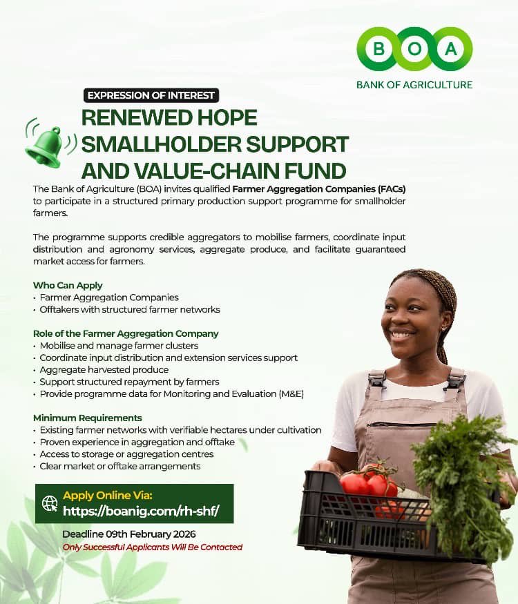 BOA invites qualified Farmer Aggregation Companies (FACs) to apply for the Renewed Hope Smallholder Support &amp; Value-Chain Fund.
 Deadline: 9 Feb 2026. Only successful applicants will be contacted.

#BOA #RenewedHopeAgenda #FarmerAggregators