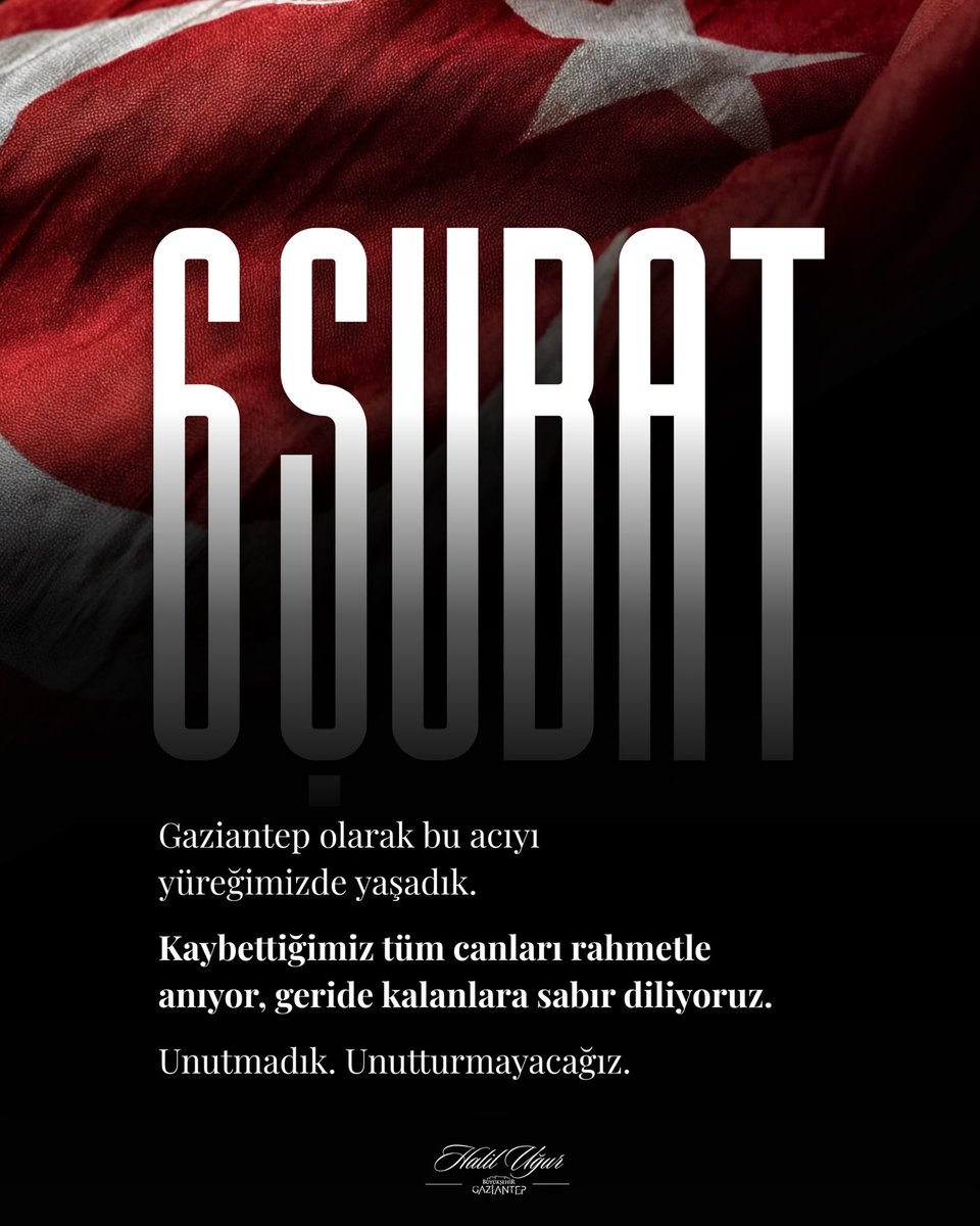 Şubat…

Takdir-i İlahi’ye teslimiyetin, sabrın ve duanın günü.
Gaziantep olarak o sabaha yüreklerimiz enkaz altında uyandık;
Sabırla, dua ile ve dayanışmayla ayağa kalktık.

Kaybettiğimiz her can, bu şehrin vicdanında bir emanettir.

Hayatını kaybeden tüm vatandaşlarımızı