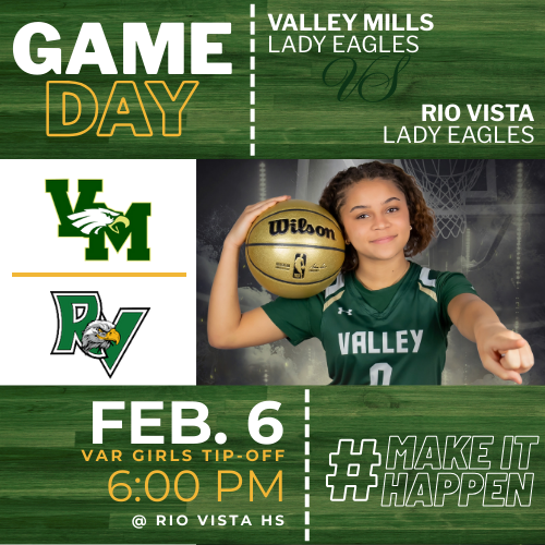 It’s Gameday,

Valley Mills Lady Eagles travel to Rio Vista tonight, with a playoff spot on the line, as the two eagle squads square off!

Valley Mills @ Rio Vista
Location: Rio Vista HS
VAR-G Tip-Off: 6:00pm

#ESEP
#MakeItHappen

<a href="/VM_Athletics/">Valley Mills Athletics</a> <a href="/STBA_TX/">STBA-TX.com</a> <a href="/Nick_TXHSGBB/">Nick Alvarado</a>