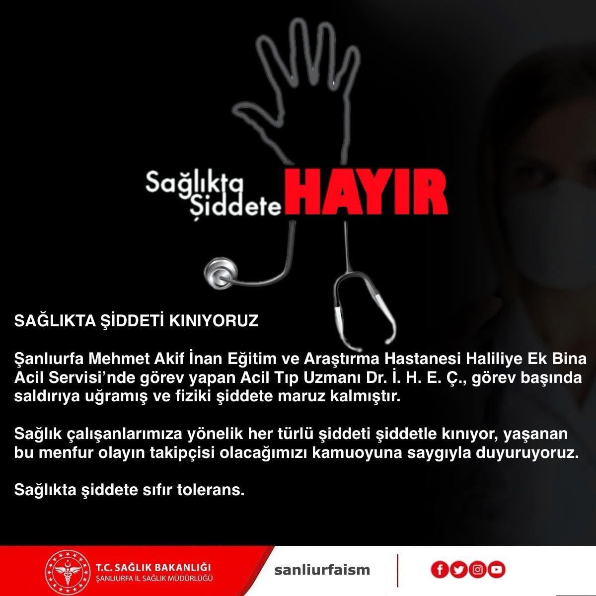 viransehirdhs's tweet image. SAĞLIKTA ŞİDDETİ KINIYORUZ

Şanlıurfa Mehmet Akif İnan Eğitim ve Araştırma Hastanesi Haliliye Ek Bina Acil Servisi’nde görev yapan Acil Tıp Uzmanı Dr. İ. H. E. Ç., görev başında saldırıya uğramış ve fiziki şiddete maruz kalmıştır.

@saglikbakanligi 
@ErhanBerkDR