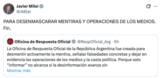 El Gobierno creó una cuenta oficial en X que tendrá como objetivo “desmentir activamente la mentira, señalar falsedades concretas y dejar en evidencia las operaciones de los medios y la casta política”. No se aclaró quién la manejará ni cómo accionará.

Para los expertos