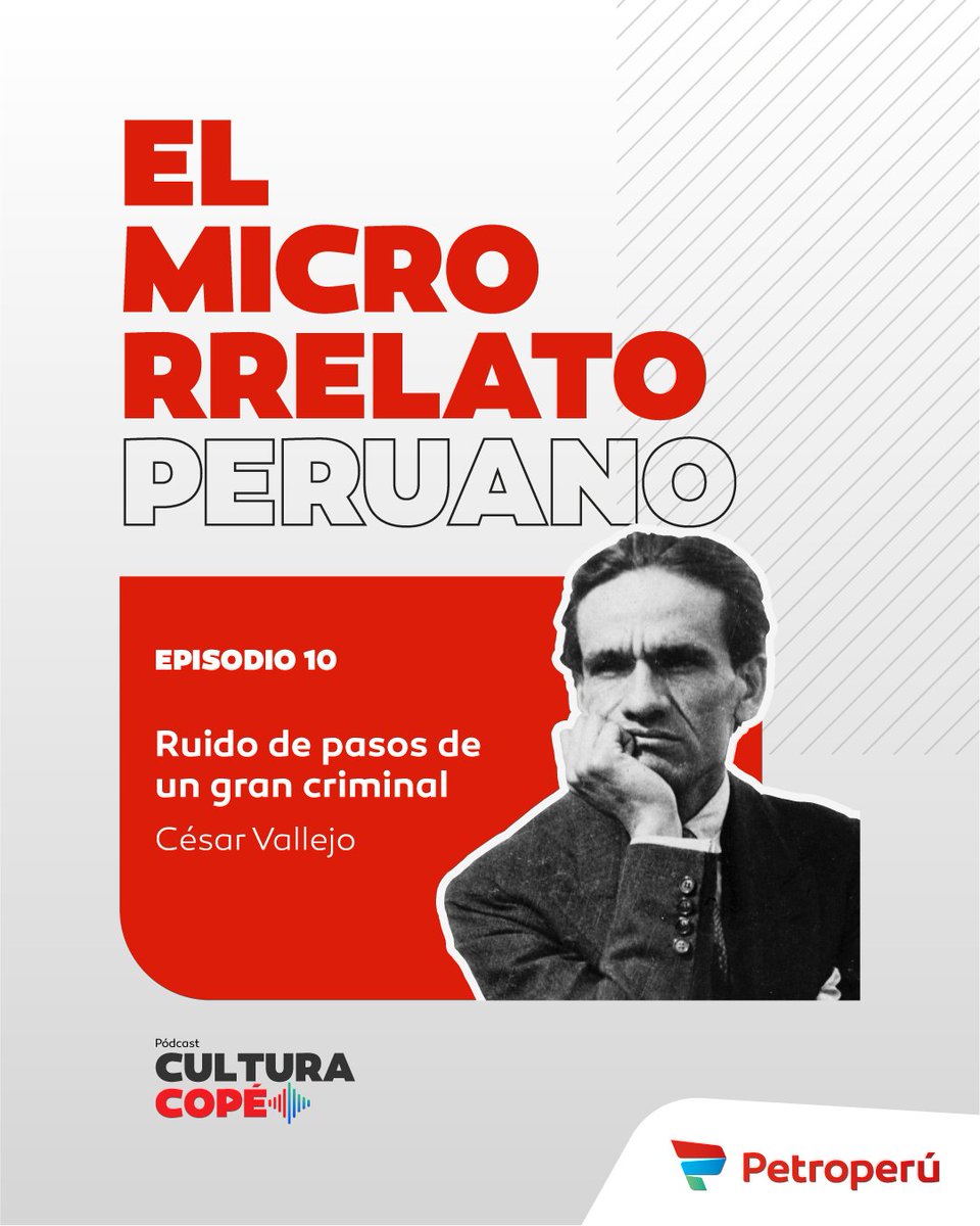 📷 EP 10 | Ruido de pasos de un gran criminal – César Vallejo
Escúchalo aquí: cultura.petroperu.com.pe/.../microrrela…

#CulturaPetroperú #PodcastLiterario #CésarVallejo