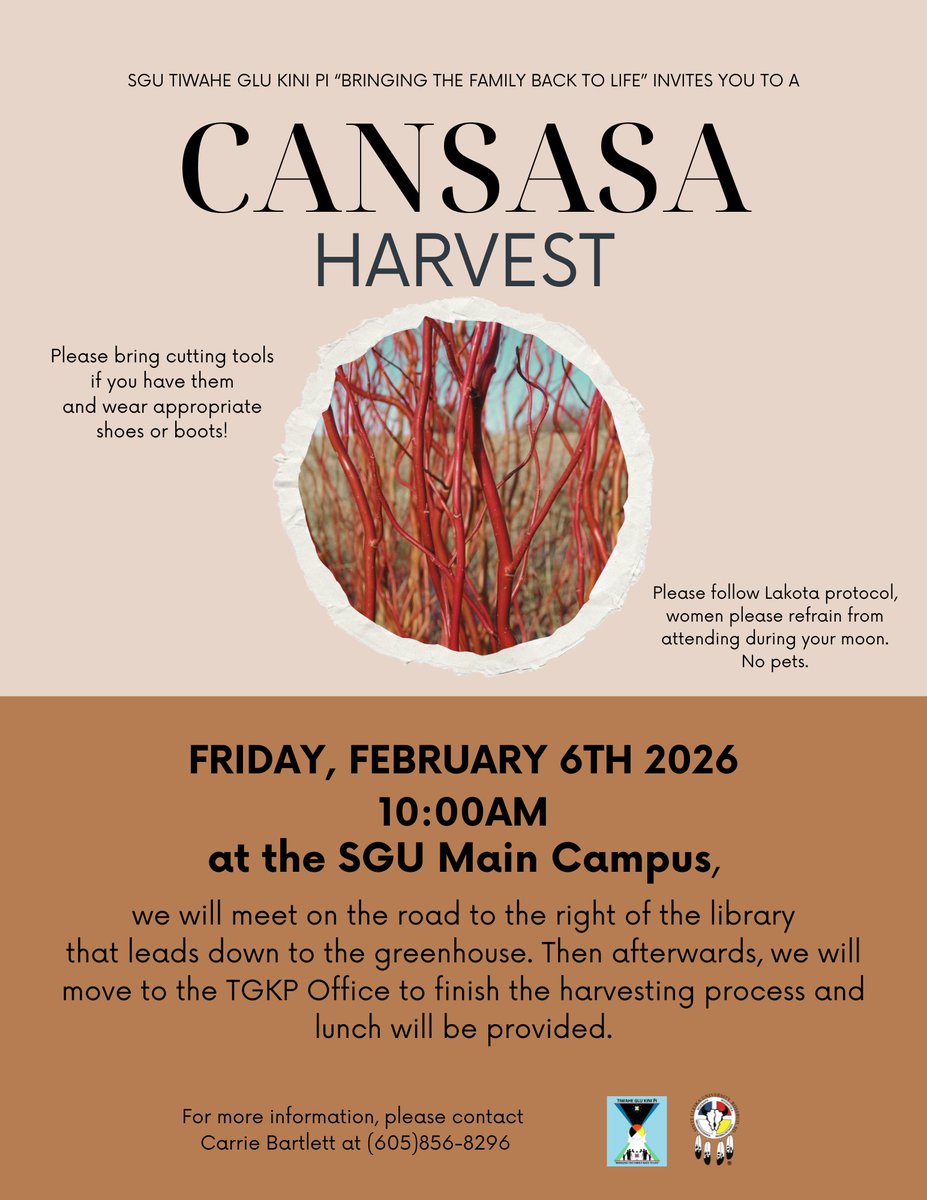 🌿 SGU's Tiwahe Glu KINI Pi (TGKP) invites you to their Cansasa Harvest on Friday, February 6, 2026, focusing on teaching proper, respectful, and traditional harvesting protocols. For more information, please contact Carrie Bartlett at (605) 856-8296. 🌱🌱