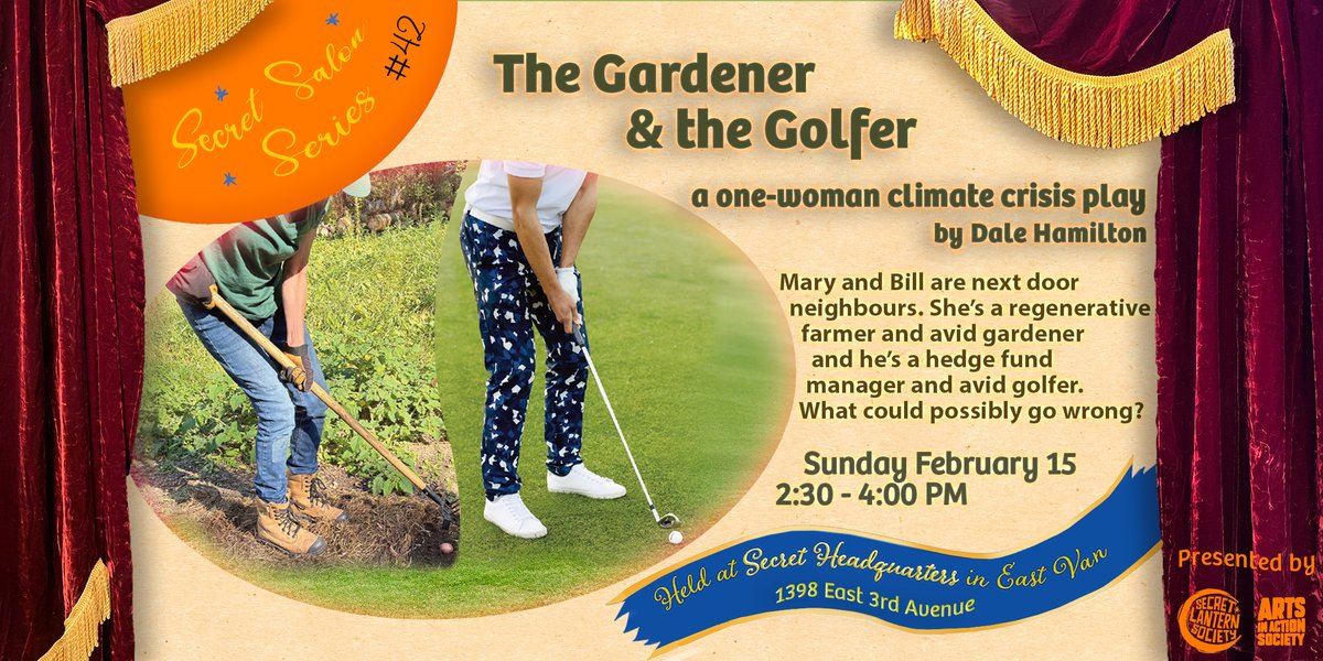 Mary and Bill are next door neighbours. She’s a regenerative farmer &amp; gardener and he’s a hedge fund manager &amp; golfer. What could go wrong?
Come to Secret Lantern Society for a one-woman climate crisis play by Dale Hamilton!
#climatechange #regenerate #VanArt