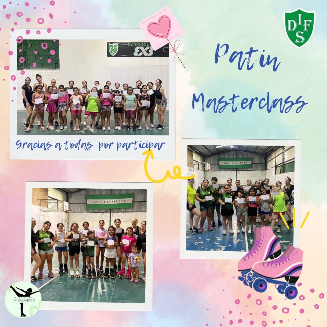 GRACIAS A TODAS LAS CHICAS QUE PARTICIPARON DE LAS MASTERCLASS DE PATIN!!!