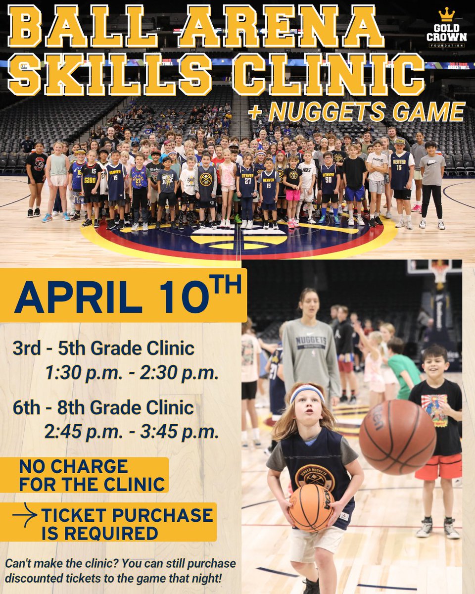 GoldCrownCO's tweet photo. 🏀 Play on the @nuggets main court! 

Join our FREE pregame skills clinic for 3rd–8th graders &amp; then watch the game! RSVP &amp; game ticket required.

🎟️ Get Tickets: https://t.co/oQy4TZ4KMg https://t.co/gVvStOjC8g