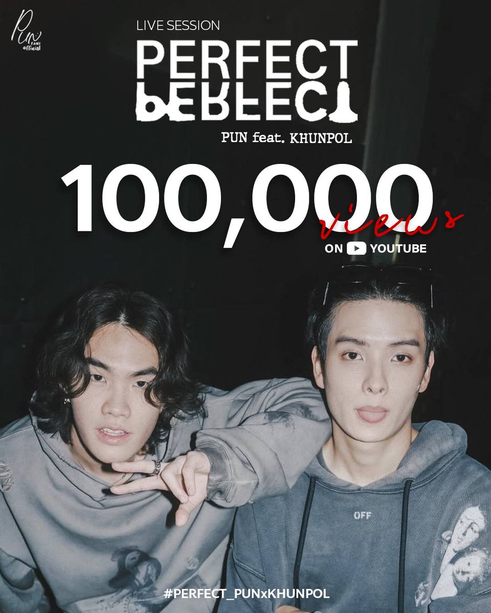 Perfect [Live Session] - PUN feat. KHUNPOL OF BUS  
🎉Official MV 100,000 views🎉

❤️ขอบคุณแฟนๆและทุกคนที่ช่วยซัพพอร์ตปันมาตลอด❤️

🎧 สามารถฟัง PUN (feat. KHUNPOL OF BUS) Perfect [Live Session] ได้แล้ววันนี้ทุกช่องทางสตรีมมิ่ง PUN.lnk.to/PerfectLiveSes…
และรับชม Music Video