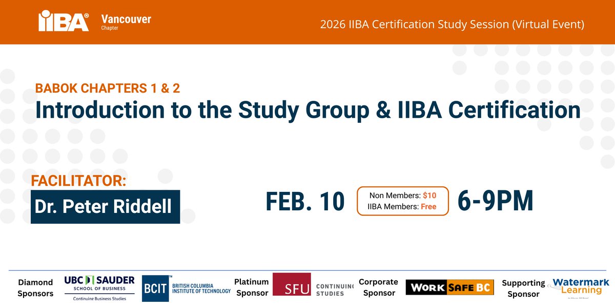 IIBA Certification Study Group — Session 1
intro to IIBA certifications + BABOK® v3 Chapters 1 &amp; 2. 
Feb 10, 2026 | 6–9 PM | Virtual | Dr. Peter Riddell, DBA, CBAP, PMP
Free for members | $10 non-members
eventbrite.ca/e/introduction…

#IIBAVancouver #BusinessAnalysis #BABOK #CBAP