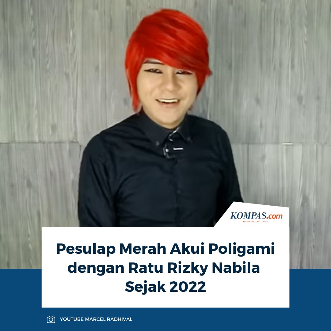 kompascom's tweet photo. Belum lama istri meninggal dunia, Pesulap Merah atau Marcel Radhival mengaku sebenarnya selama ini telah berpoligami dengan Ratu Rizky Nabila.

👉🏻Baca selengkapnya https://t.co/gKv2BALkHl

~AM #PesulapMerah #RatuRizkyNabila #Poligami https://t.co/G7V7YvdQnN