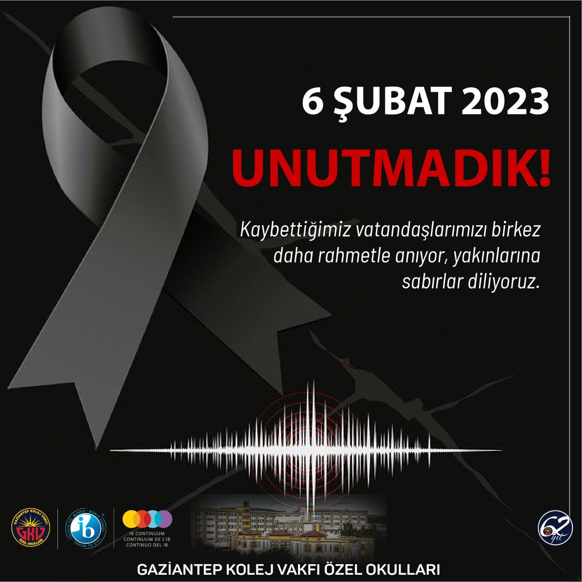 6 ŞUBAT 2023

UNUTMADIK!

Kaybettiğimiz vatandaşlarımızı birkez daha rahmetle anıyor, yakınlarına sabırlar diliyoruz.

GAZİANTEP KOLEJ VAKFI ÖZEL OKULLARI