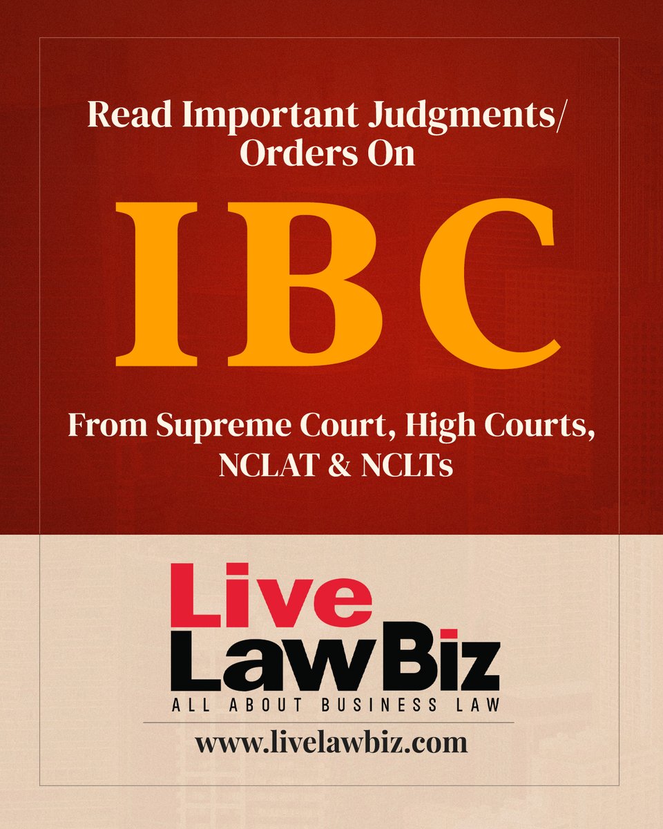LivelawBiz's tweet photo. Read All Important Judgments/Orders On
Insolvency and Bankruptcy Code, 2016 [#IBC]
From #SupremeCourt, High Courts, #NCLAT &amp; #NCLTs
At 
@LivelawBiz
 
https://t.co/jaPFJTOqYZ https://t.co/4kZEZc8yqv