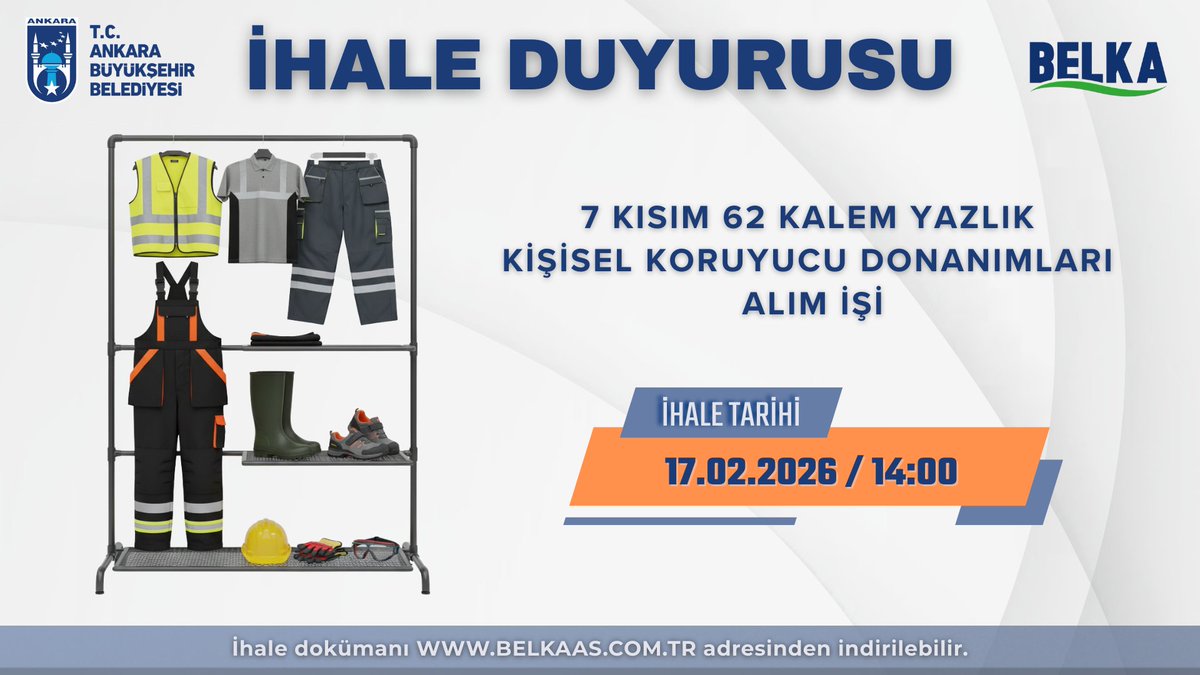 17.02.2026 tarihinde saat 14:00’te “7 kısım 62 kalem yazlık kişisel koruyucu donanımları alım işi” ihalesi gerçekleştirilecektir. Duyurulur.

#ihale #abb #belka #kkd
