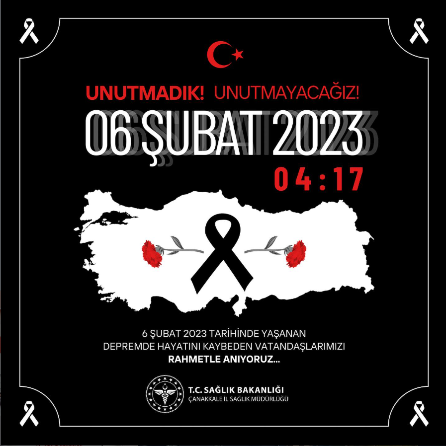6 Şubat 2023 tarihinde yaşanan
depremde hayatını kaybeden vatandaşlarımızı
rahmetle anıyoruz...

Çanakkale İl Sağlık Müdürlüğü

#6şubatdepreminiunutmayacağız