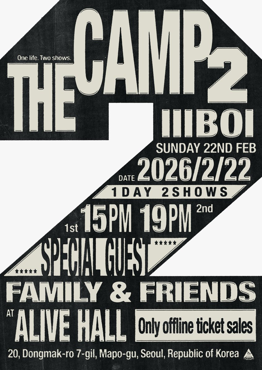 H1GHRMUSIC's tweet photo. lIlBOI [THE CAMP2] 2026

“ 2 !! ”

➯ ALIVE HALL
➯ 2026.02.22 (SUN)
1st SHOW 15PM (KST)
2nd SHOW 19PM (KST)

Only offline ticket sales
PRICE: 22,000 KRW

*본 공연의 티켓은 현장 판매로만 진행됩니다.
*본 공연의 티켓은 1인 1매로 구매가 제한됩니다.
*본 공연은 전석 스탠딩석으로 운영됩니다.
*공연 관련 상세 내용은 추후 안내 드릴 예정입니다.

#lIlBOI #릴보이
#THECAMP2
#H1GHRMUSIC #하이어뮤직