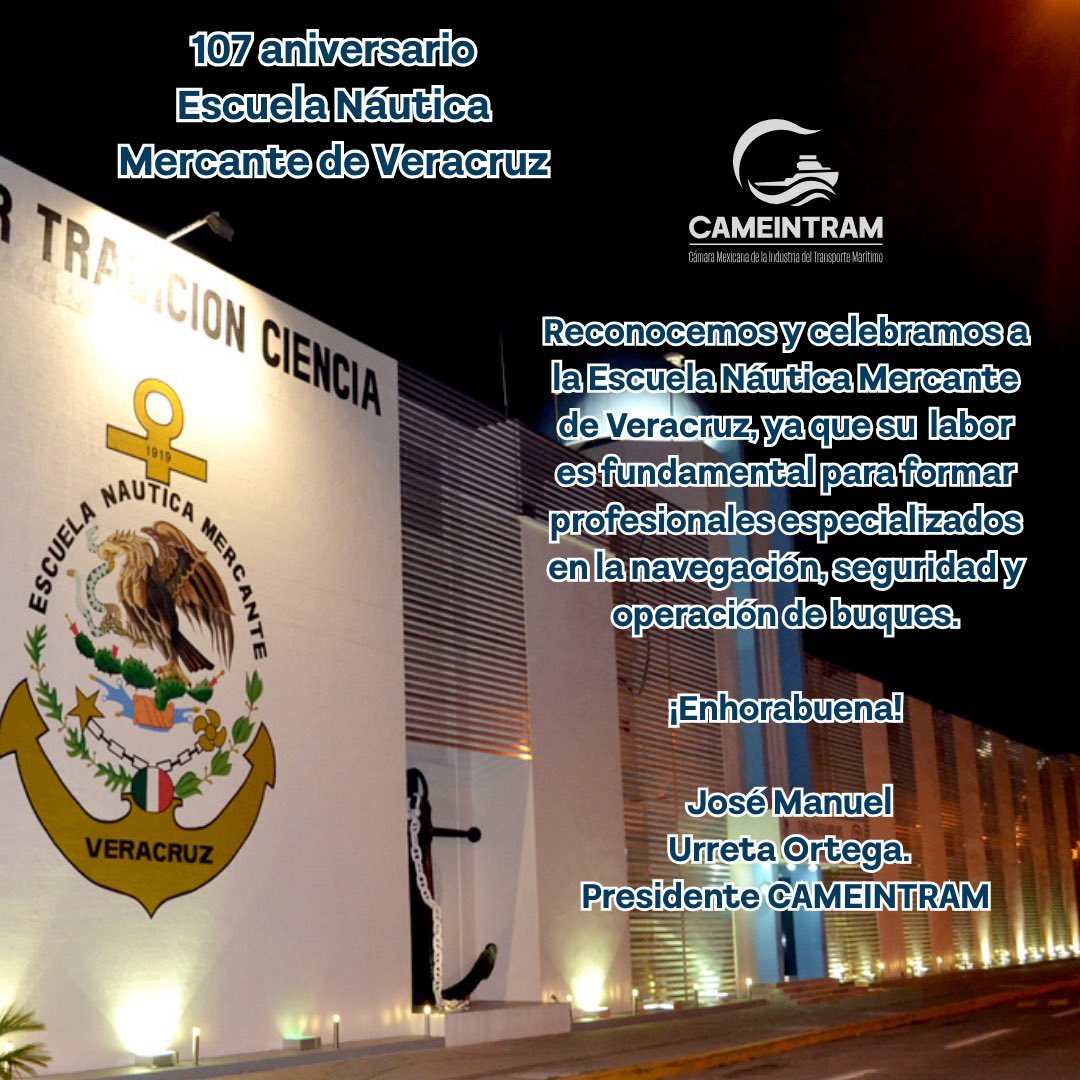 Desde la #CAMEINTRAM conmemoramos a la Escuela Náutica Mercante de Veracruz "Capitán de Altura Fernando Silíceo y Torres" por su 107 aniversario. ⚓️
