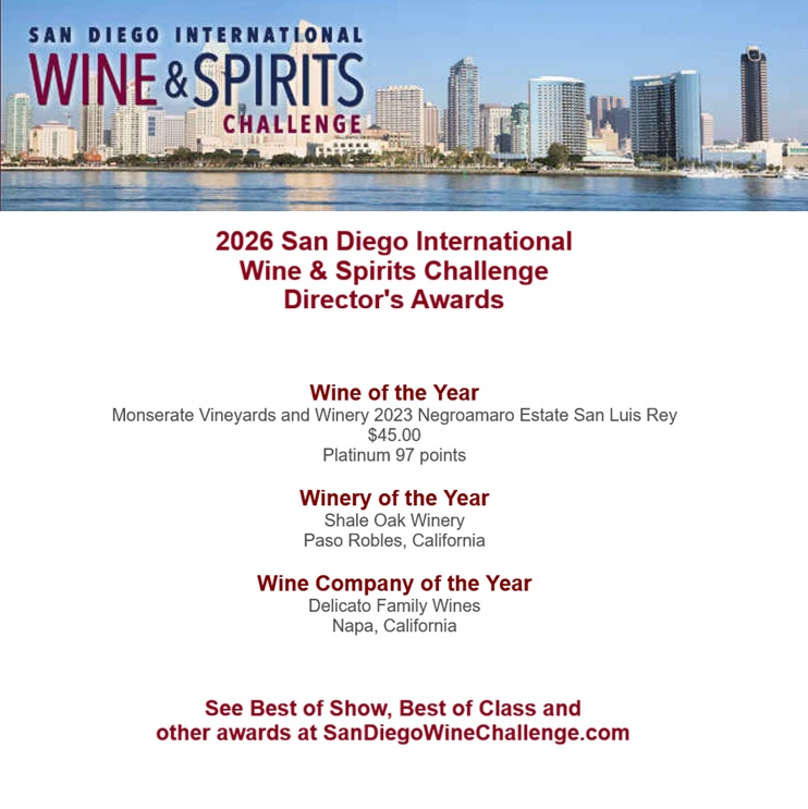 Results of the 2026 San Diego International Wine &amp; Spirits Challenge are at SanDiegoWineChallenge.com including Wine Of The Year, Winery of The Year, Best of Show and Best of Class.
