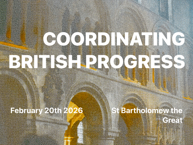 aeronlaffere's tweet photo. London's oldest parish church will be hosting Coordinating British Progress on February 20th.

Featuring speakers from @sotalikesfuture, @lfg_uk, @BritishProgress, @civic_future,  @RenPhilanthropy, @ARIA_research, and some of the most exciting companies leading the way to Britain's future. 

Spaces are now limited so be sure to confirm here, as we won't be able to admit anyone not on the list: https://t.co/qNHpOPCodP
