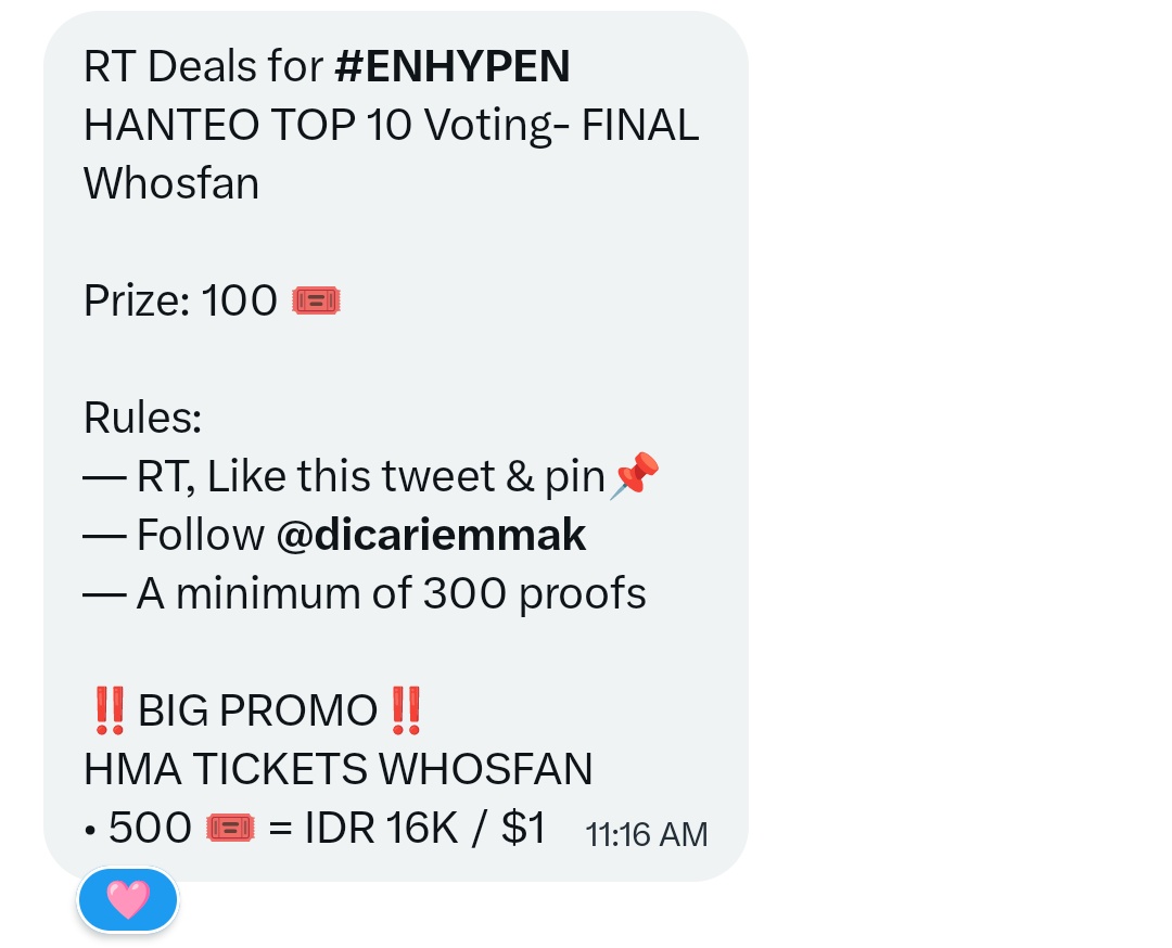 heartnriki's tweet photo. RT Deals for #ENHYPEN
HANTEO TOP 10 Voting- FINAL 
Whosfan

Prize: 100 🎟️

Rules:
— RT, Like this tweet &amp; pin📌
— Follow @dicariemmak
— A minimum of 300 proofs 

‼️BIG PROMO‼️
HMA TICKETS WHOSFAN
• 500 🎟️ = IDR 16K / $1 https://t.co/7yBzqM71Tz