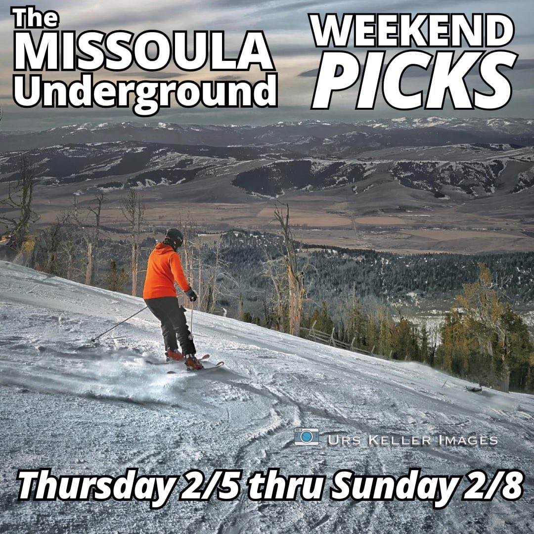 Yeah, okay, it’s the weekend of the Big Game. Every bar with a screen will have it on - but there’s a TON of great events right in our own backyard – we’ll help you find it all – The MUG is here with the best Weekend PICKS for Missoula and Western Montana! bit.ly/4r1lI6Y