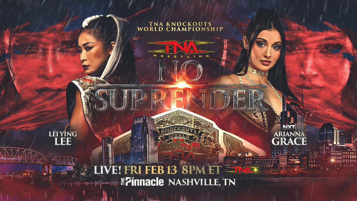 ThisIsTNA's tweet image. BREAKING: TNA Knockouts World Champion @TheLeiYingLee defends against @AriannaGraceWWE at #TNANoSurrender LIVE! Friday February 13 at 8PM ET LIVE on TNA+!

Get tickets NOW: axs.com/teams/1100545/…

Subscribe to TNA+: watch.tnawrestling.com/signup
