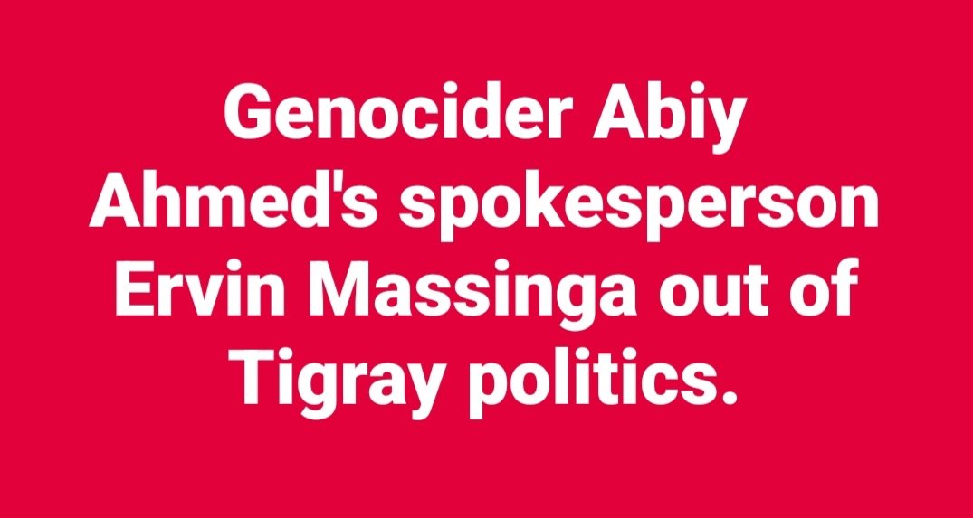 LemlemTigest's tweet photo. #Genocider #Abiy #Ahmed's #spokesperson #Ervin #Massinga #out of #Tigray #politics. https://t.co/Vlr72llhPU