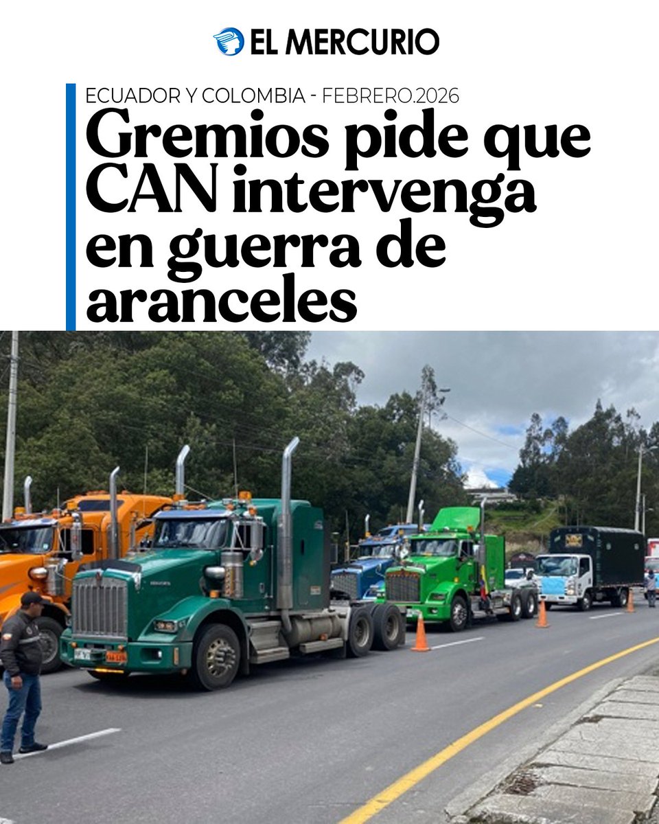 elmercurio.com.ec/nacional/2026/… Gremios de Ecuador y Colombia piden a la CAN mediar por el arancel del 30 % y evitar un mayor impacto en la economía fronteriza.