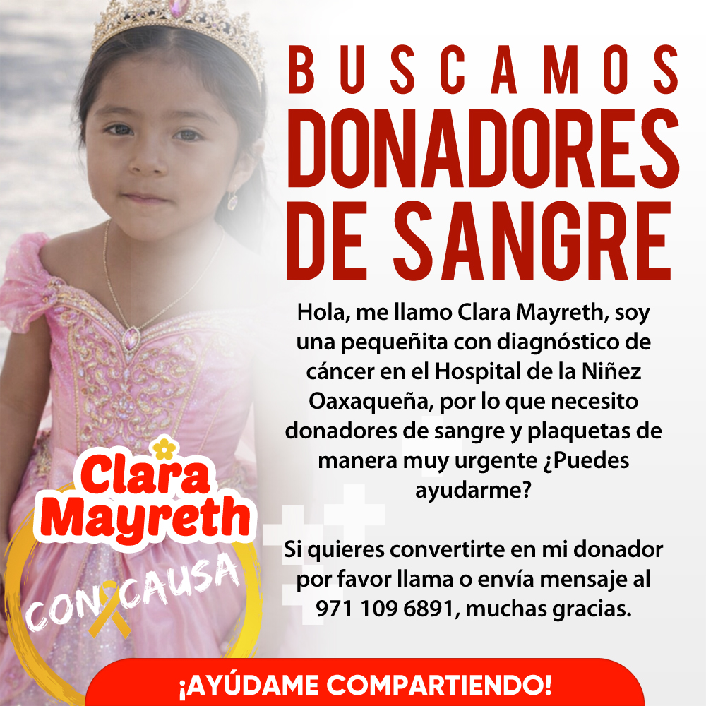 La pequeña Clara necesita donadores de sangre y plaquetas, ayúdanos compartiendo esta publicación y si puedes también donándole 🩸🎗️#Oaxaca #DonaSangre #ConCausa