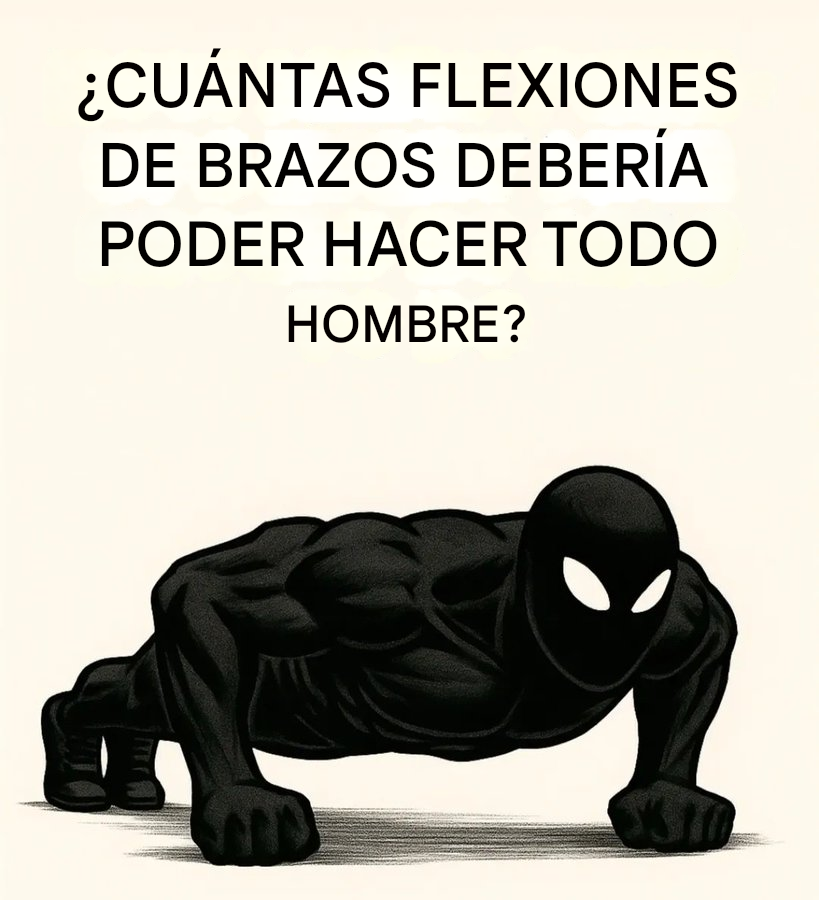 ¿Cuántas flexiones debería poder hacer cada hombre?
