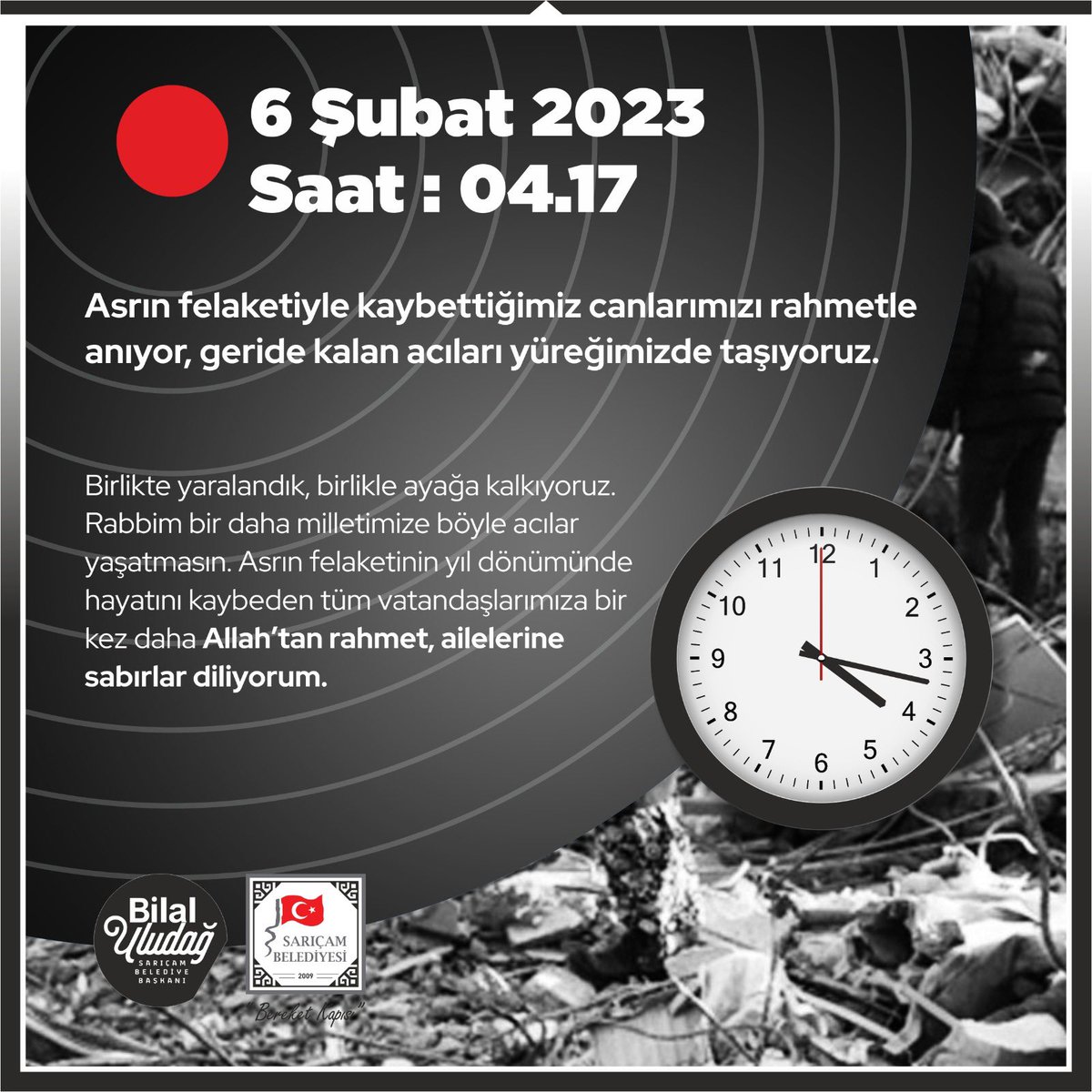 6 Şubat…
Asrın felaketiyle kaybettiğimiz canlarımızı rahmetle anıyor, geride kalan acıları yüreğimizde yaşıyoruz.

Birlikte yaralandık, birlikle ayağa kalkıyoruz.

Rabbim bir daha milletimize böyle acılar yaşatmasın.

Asrın felaketinin yıl dönümünde hayatını kaybeden tüm