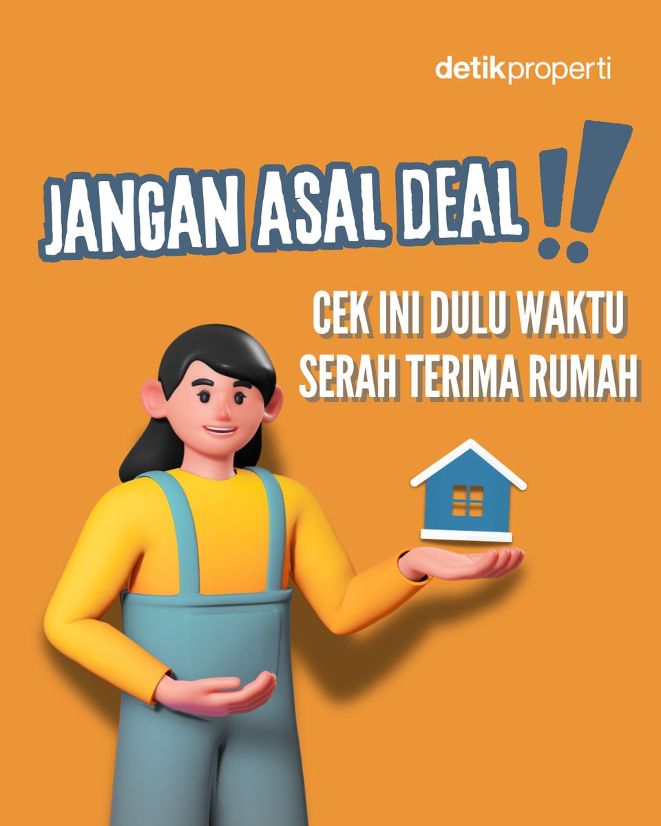 detik_properti's tweet image. Serah terima rumah emang bikin excited sih, tapi jangan sampai kelewat ngecek hal penting ini ya, detikers! 🔍🏡

#TipsRumah #SerahTerimaRumah #BeliRumah