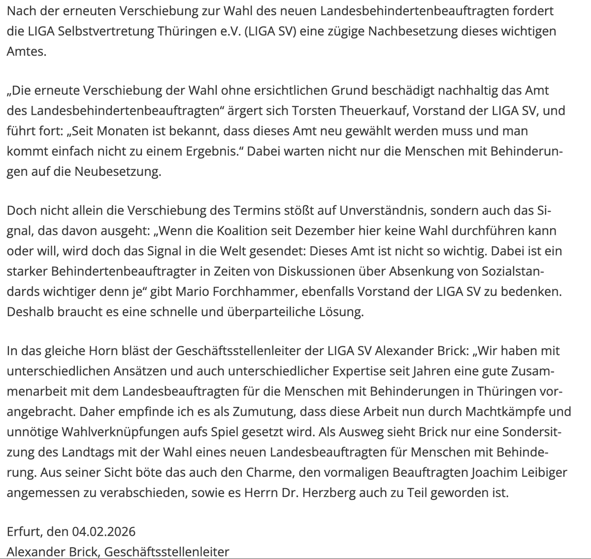 Torsten Theuerkauf, Vorstand der LIGA SV: „Seit Monaten ist bekannt, dass dieses Amt (Landesbehindertenbeauftragter) neu gewählt werden muss und man kommt einfach nicht zu einem Ergebnis.“ Dabei warten nicht nur die Menschen mit Behinderungen auf die Neubesetzung.