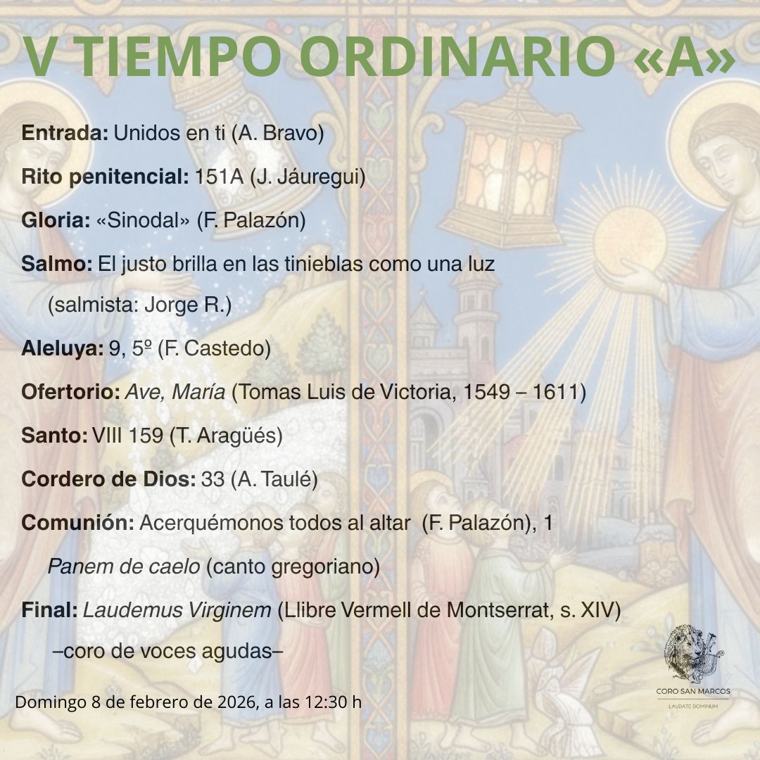 CoroSanMarcos's tweet photo. Este es el repertorio para el domingo V del Tiempo Ordinario. Un día en el que se nos pide obrar con misericordia, justicia y rectitud. Solo así podremos ser, desde la confianza en el Espíritu, ser luz para el mundo.
⛪ #VenaMisa a
https://t.co/jjEDSX7Qe2 y
🎶 #Cantaconnosotros https://t.co/kAFJFXcfHh