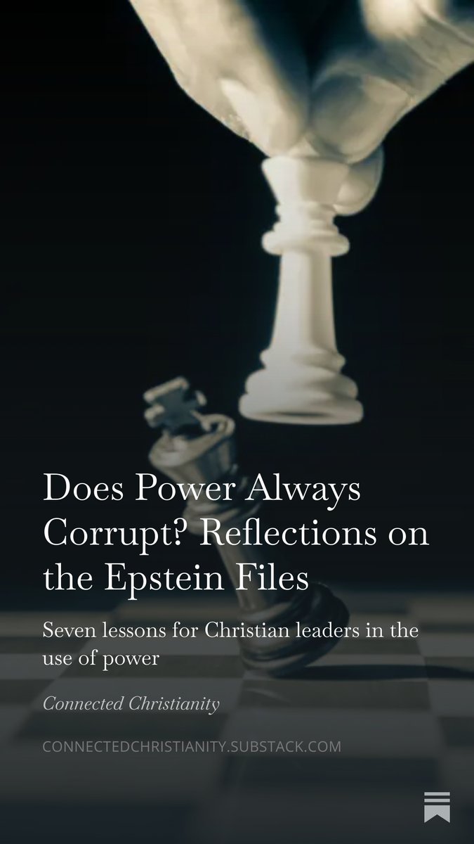 Reflections on the use and misuse of power in light of the Epstein files. Seven principles for Christian leaders. open.substack.com/pub/connectedc…