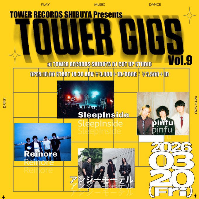 【New ライブ】
2026.03.20(金・祝) 
タワーレコード渋谷店 B1F CUT UP STUDIO

『TOWER GIGS Vol.9』

アンジーモーテル
pinfu
Reinore
SleepInside

OPEN/START 18:00/18:30
ADV/DOOR ¥3,000/¥3,500

🎟チケット受付
・タワレコ渋谷店3Fレジ
・チケットぴあ

t.pia.jp/pia/event/even…